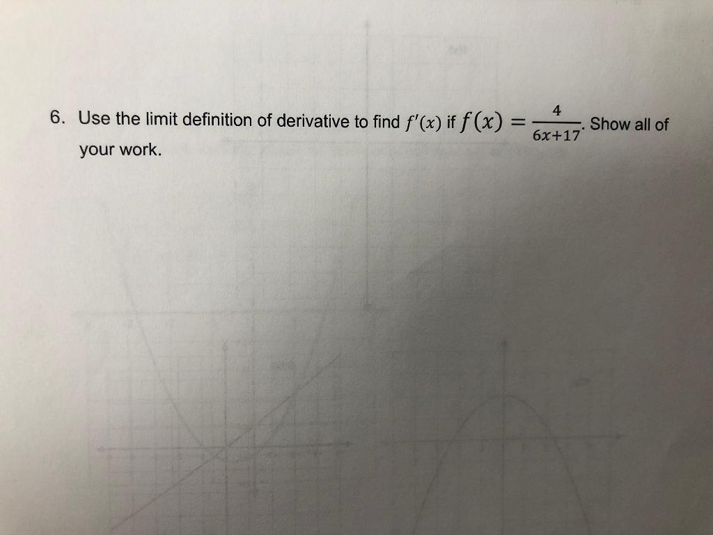 Solved 6. Use the limit definition of derivative to find | Chegg.com