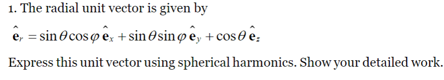 Solved 1. The radial unit vector is given by | Chegg.com