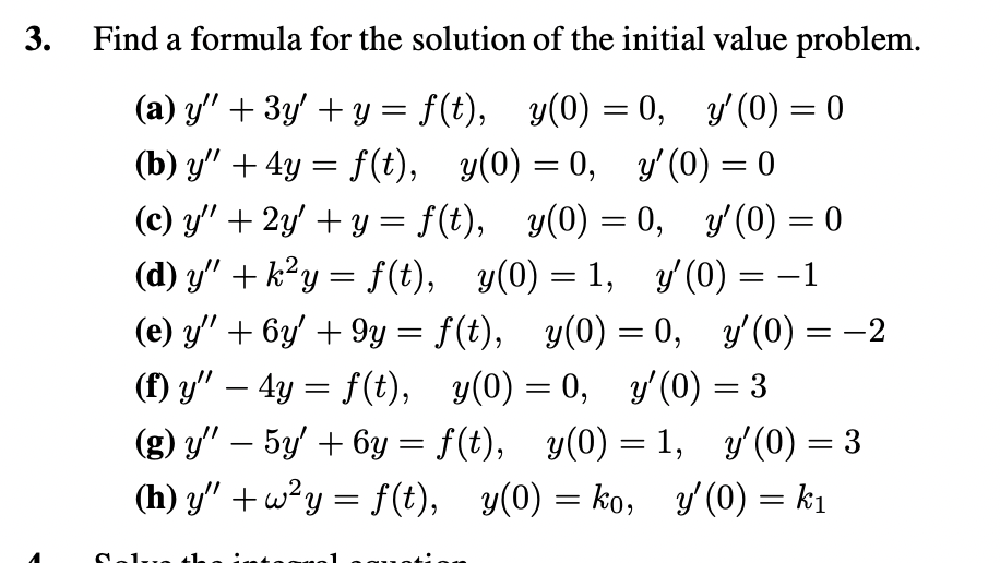 Find a formula for the solution of the initial value problem. (a) \( y^{\prime \prime}+3 y^{\prime}+y=f(t), \quad y(0)=0, \qu