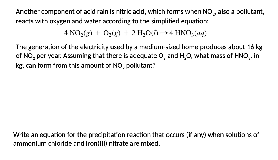 Solved Another Component Of Acid Rain Is Nitric Acid Which 0415