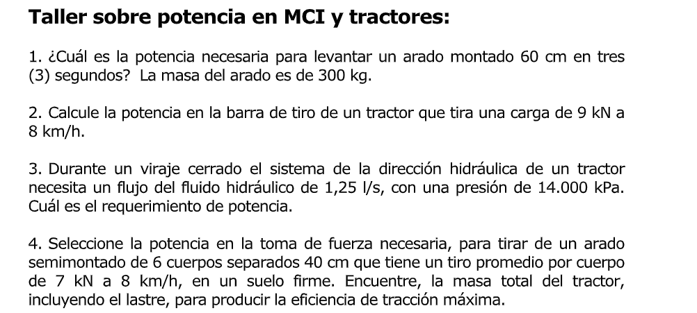 Taller sobre potencia en MCI y tractores: 1. ¿Cuál es la potencia necesaria para levantar un arado montado \( 60 \mathrm{~cm}