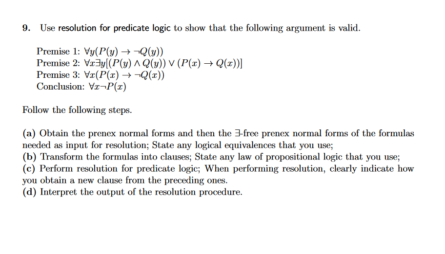 Solved 9. Use resolution for predicate logic to show that | Chegg.com