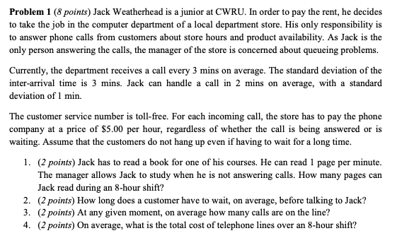 Solved Problem 1 (8 points) Jack Weatherhead is a junior at | Chegg.com