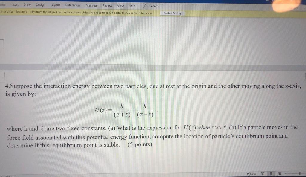 Solved Suppose the interaction energy between two particles, | Chegg.com