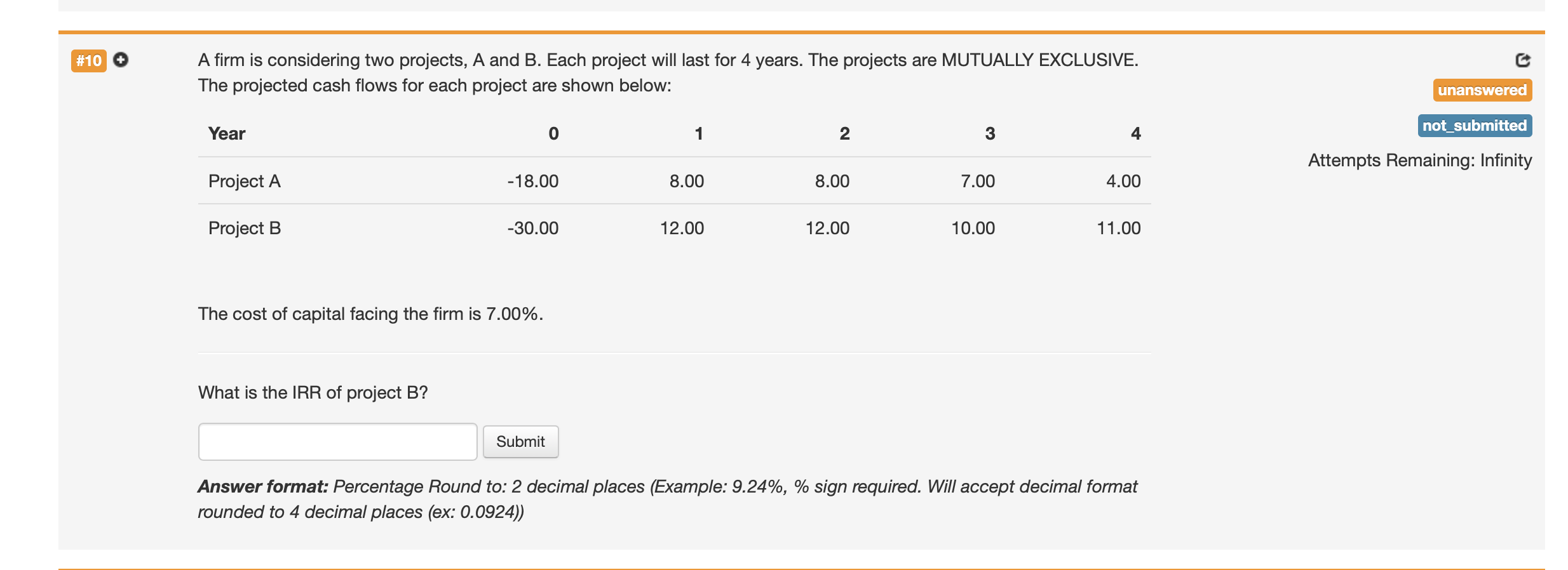 Solved #10 A Firm Is Considering Two Projects, A And B. Each | Chegg.com