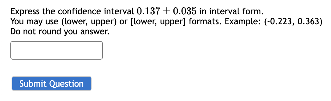 Solved Express the confidence interval (49.5%,63.9%) in the | Chegg.com