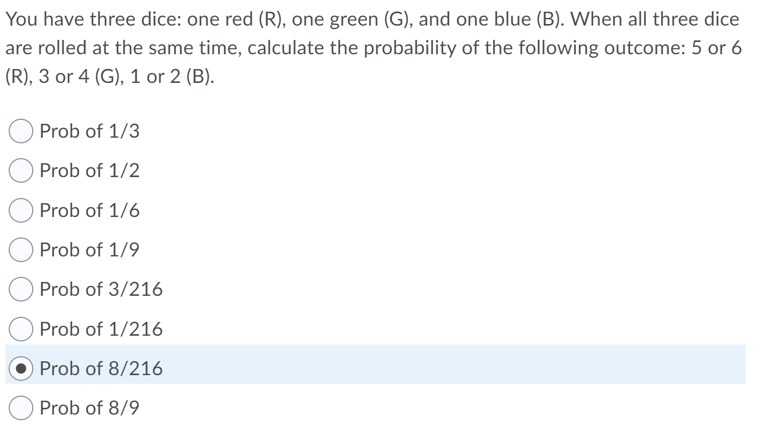 Solved You Have Three Dice: One Red (R), One Green (G), And | Chegg.com