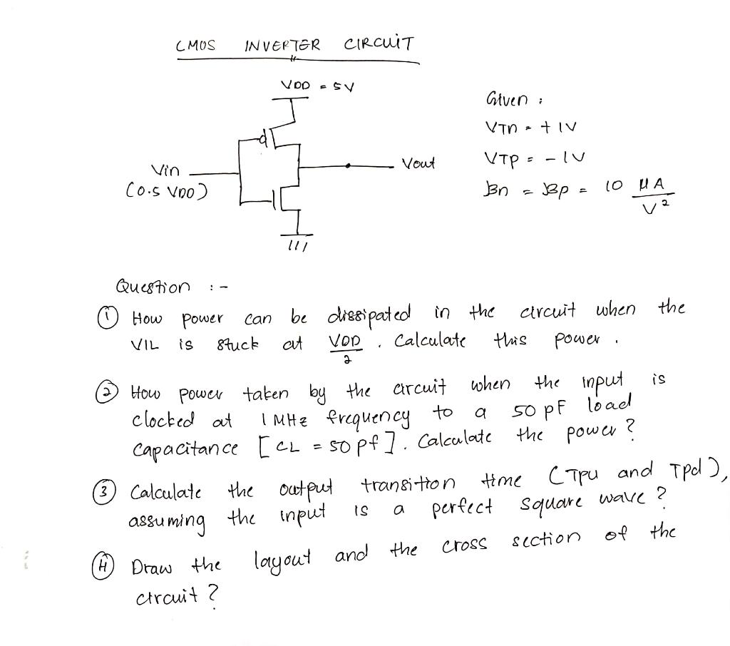 Solved CMOS INVERTER Circuit VOD - SV Given Vin + IV Vout | Chegg.com