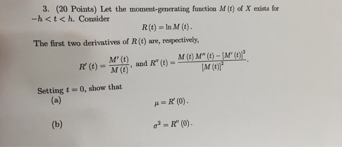 Solved Let the moment-generating function M(t) of X exists | Chegg.com