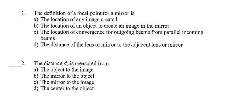 Solved The definition of a focal point for a mirror is a) | Chegg.com