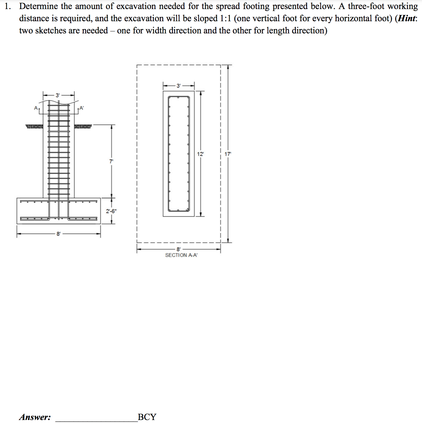 Solved Determine the amount of excavation needed for the | Chegg.com