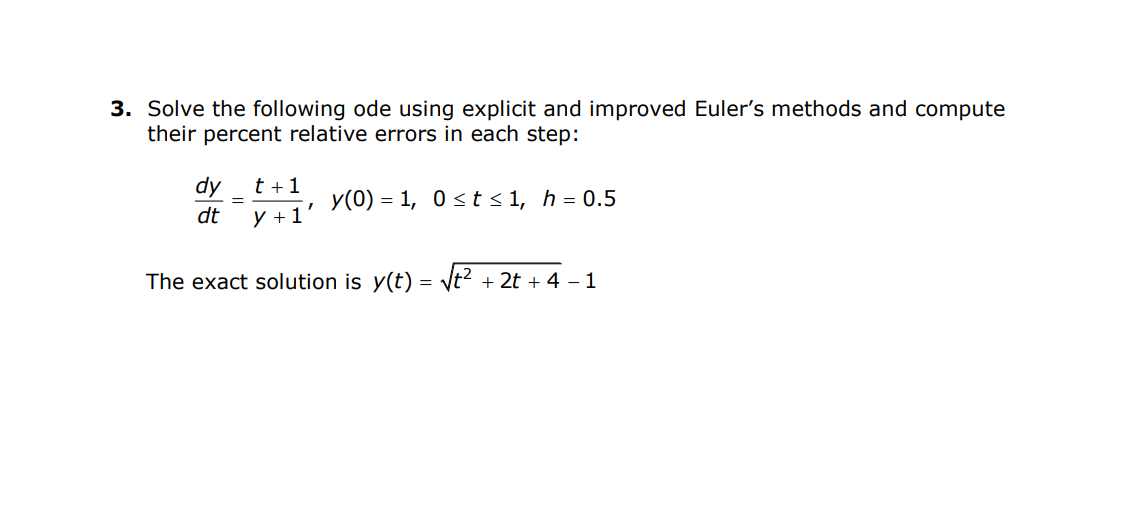 Solved 3. Solve the following ode using explicit and | Chegg.com