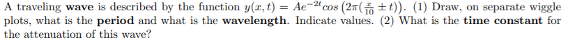 Solved A traveling wave is described by the function y(x, t) | Chegg.com