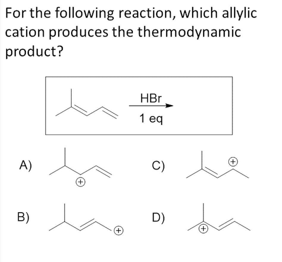 Solved Which Will Be The Major Product? A) B) C) Both Will | Chegg.com