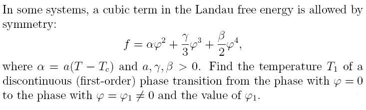 Solved B + In some systems, a cubic term in the Landau free | Chegg.com