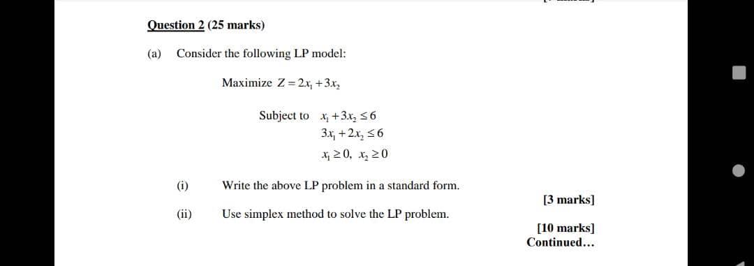 Solved Question 2 (25 marks) (a) Consider the following LP | Chegg.com