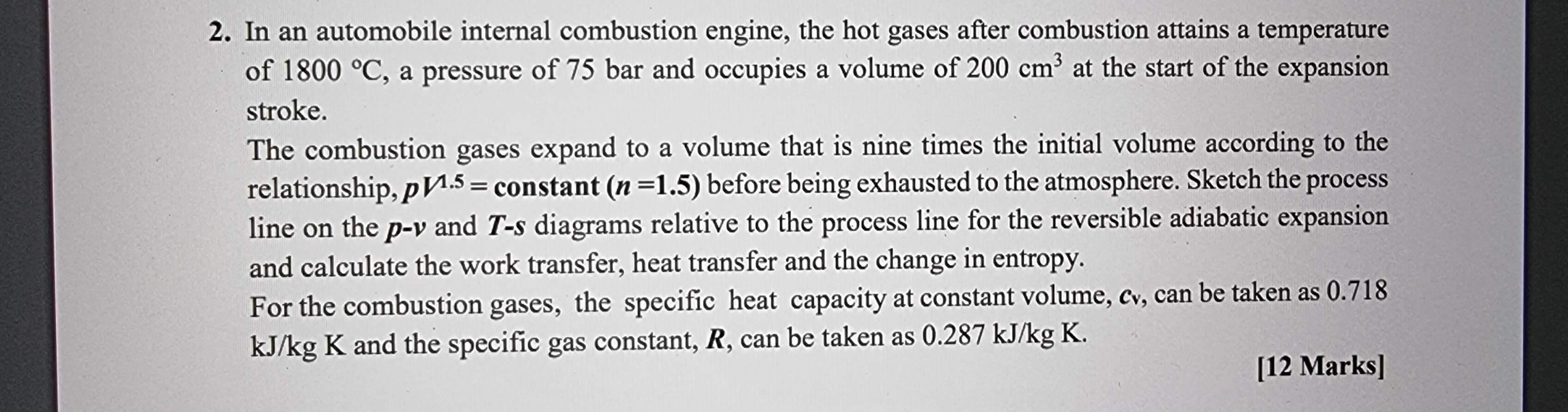 Solved 2. In an automobile internal combustion engine, the | Chegg.com