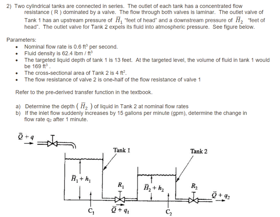 2) Two cylindrical tanks are connected in series. The | Chegg.com