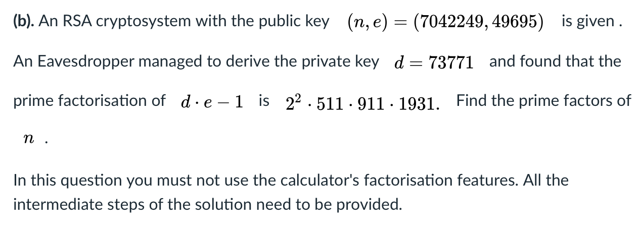 Solved (b). An RSA cryptosystem with the public key (n, e) = | Chegg.com