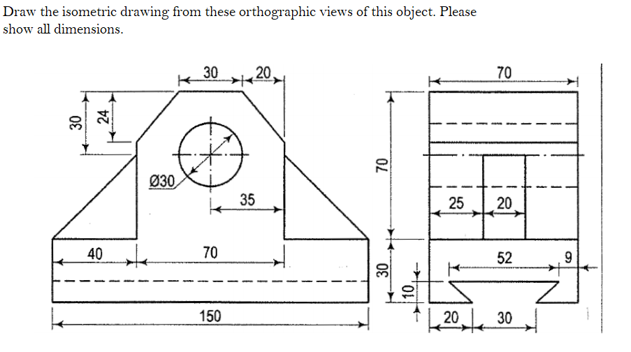 solved-draw-the-isometric-drawing-from-these-orthographic-chegg