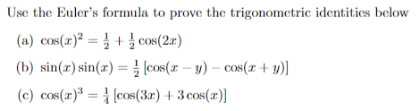Solved Use the Euler's formula to prove the trigonometric | Chegg.com