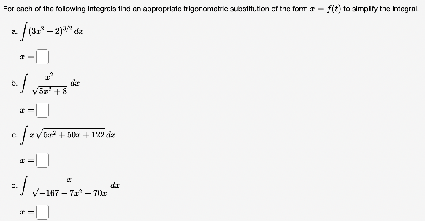 Solved For each of the following integrals find an | Chegg.com