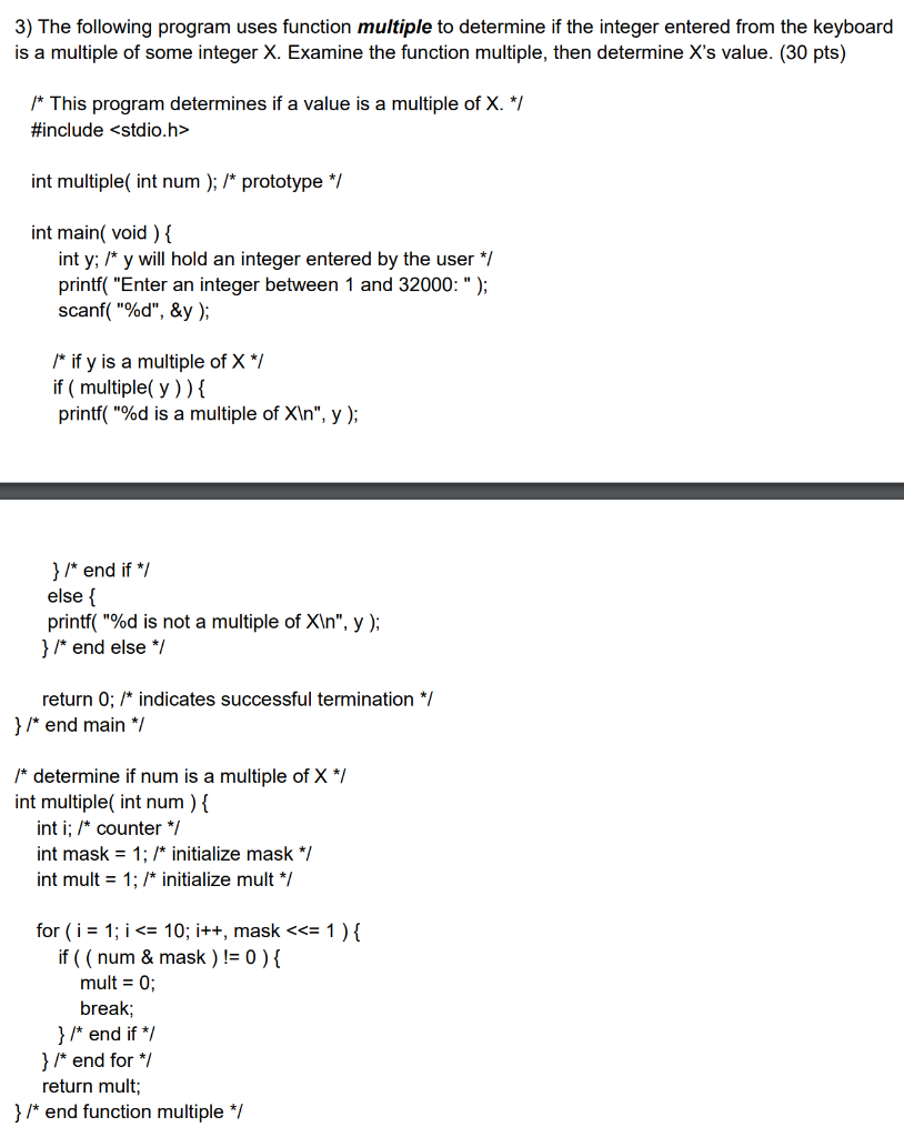 Solved 3) The following program uses function multiple to | Chegg.com