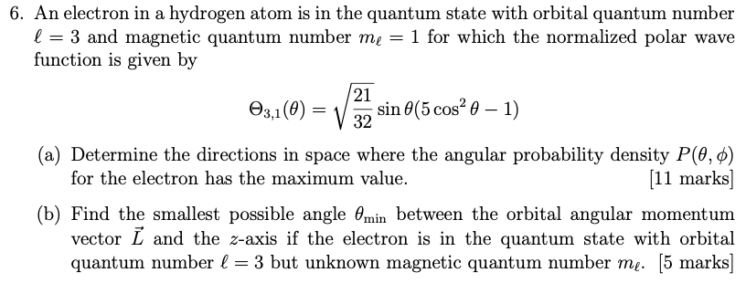 Solved 6. An electron in a hydrogen atom is in the quantum | Chegg.com