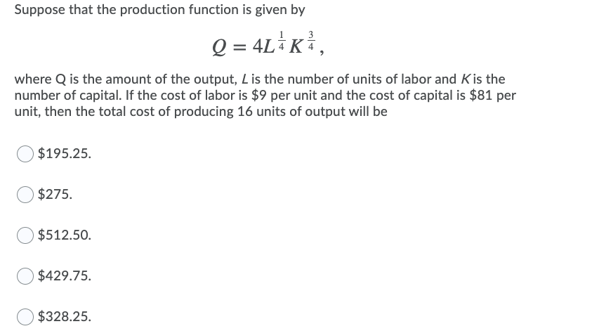 Solved Suppose that the production function is given by Q = | Chegg.com