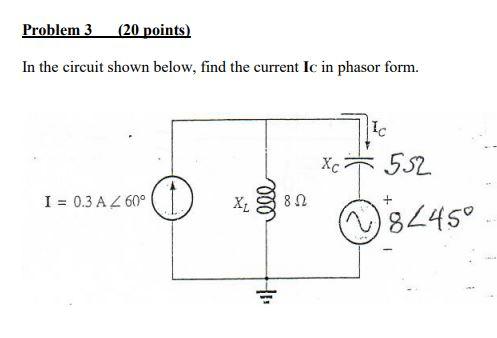 Solved Problem 3 (20 points) In the circuit shown below, | Chegg.com