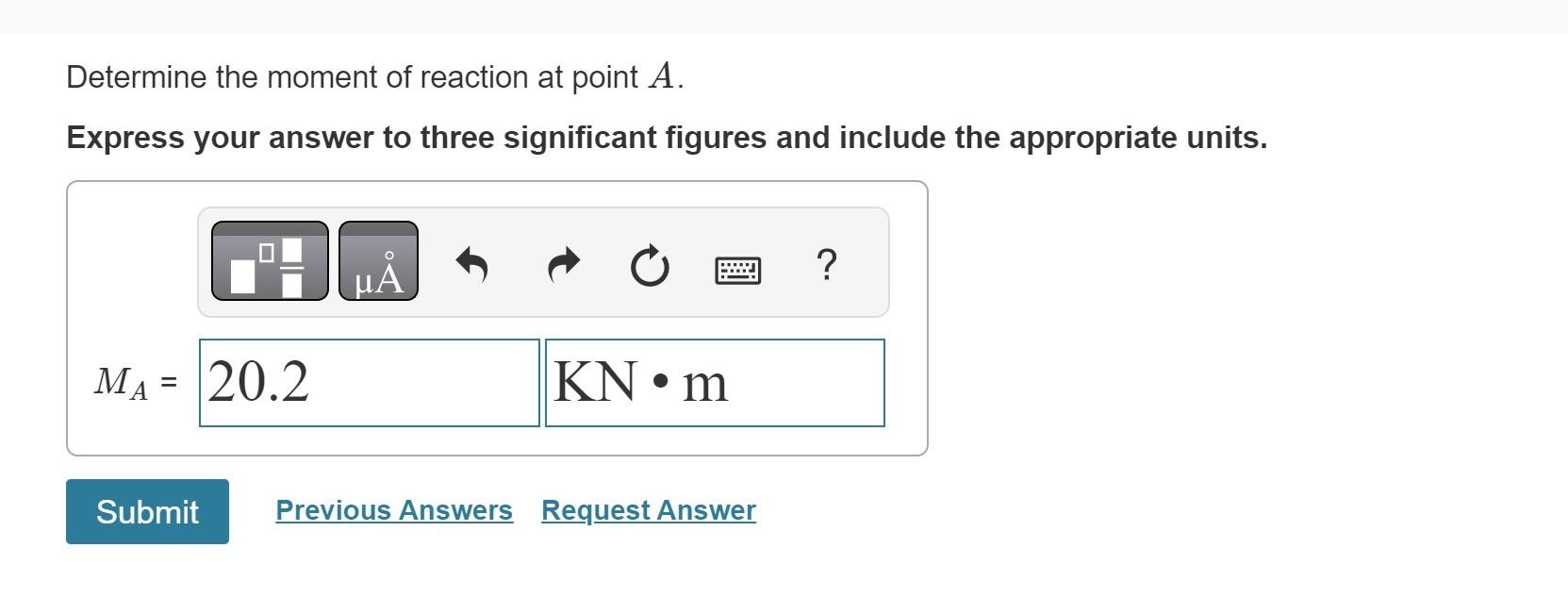 Solved Determine the moment of reaction at point A. Express | Chegg.com
