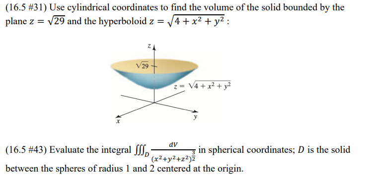 Solved 16 5 31 Use Cylindrical Coordinates To Find The Chegg Com