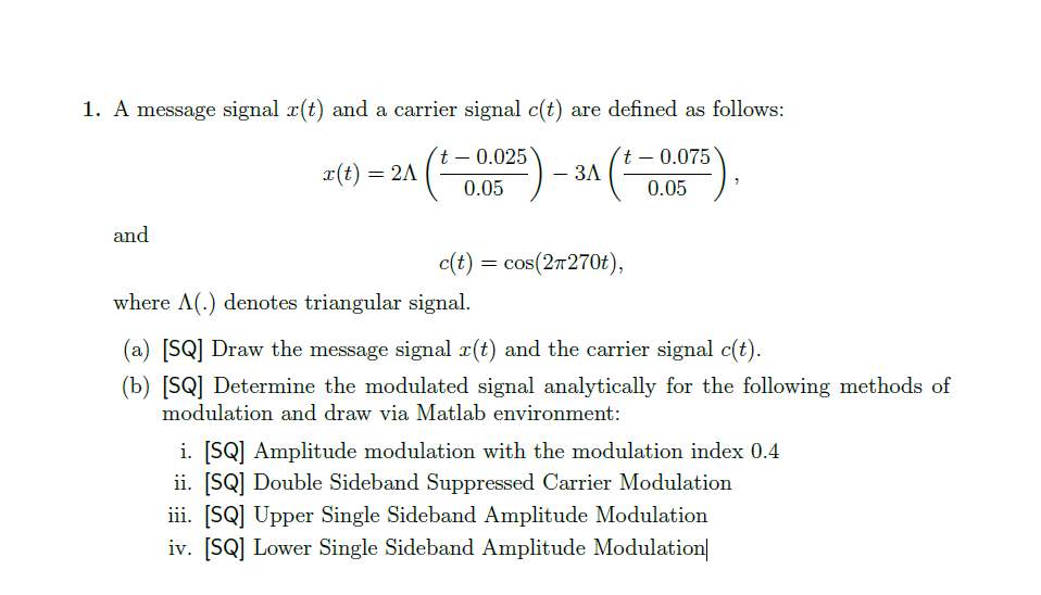 Solved 1. A message signal x(t) and a carrier signal c(t) | Chegg.com