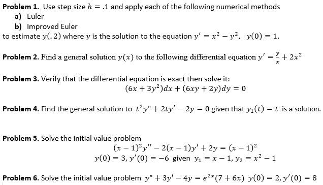 Solved Problem 1. Use step size h=.1 and apply each of the | Chegg.com