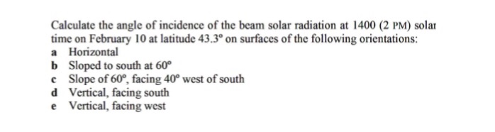 Solved Calculate the angle of incidence of the beam solar | Chegg.com