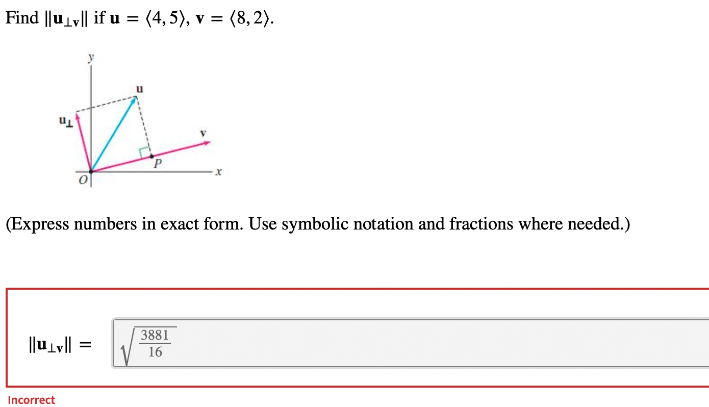 Solved Find ∥u⊥v∥ if u= 4,5 ,v= 8,2 (Express numbers in | Chegg.com