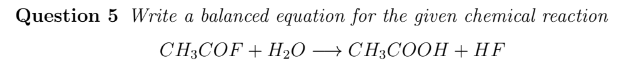 Solved CH3COF+H2O CH3COOH+HF | Chegg.com