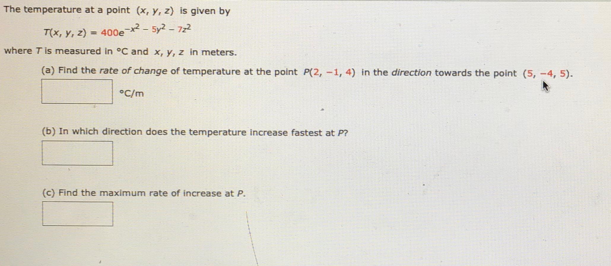 Solved The temperature at a point (x, y, z) is given by T(x, | Chegg.com