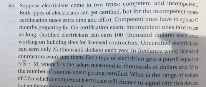 Solved S Suppose Electricians Come In Two Types Competent Chegg Com