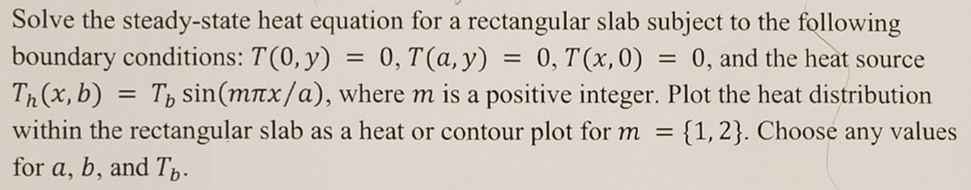 Solved Solve the steady-state heat equation for a | Chegg.com