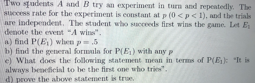 Solved Two students A and B try an experiment in turn and | Chegg.com