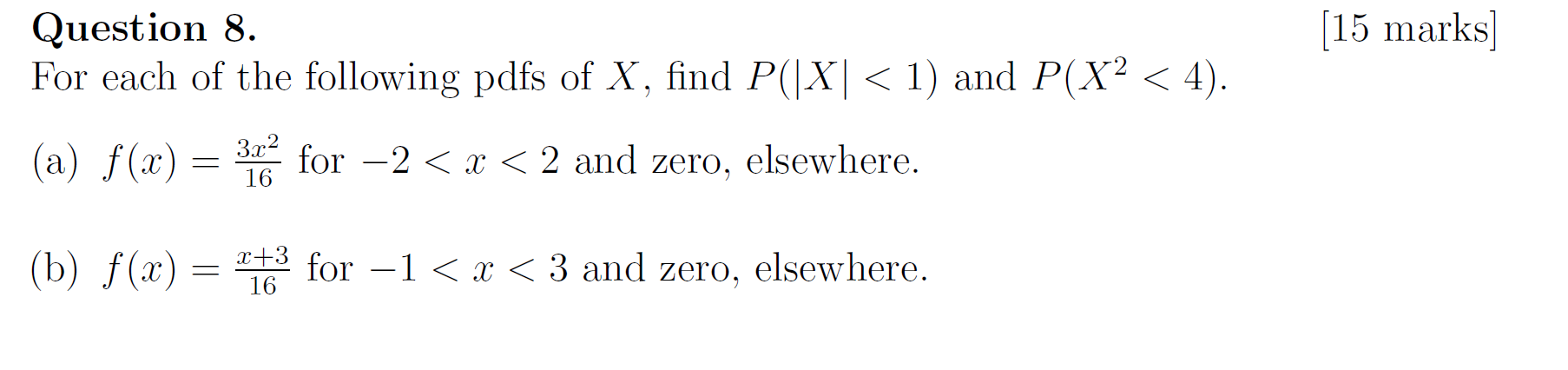 Solved [15 marks] Question 8. For each of the following pdfs | Chegg.com