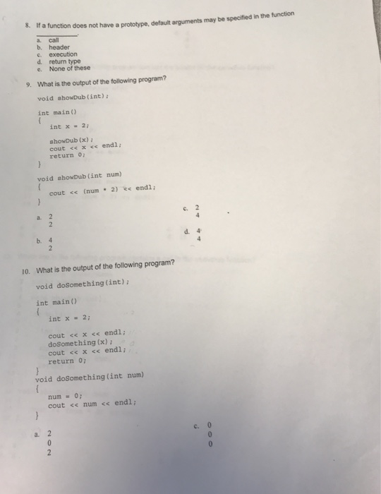 Solved 8. If a function does not have a prototype, default | Chegg.com