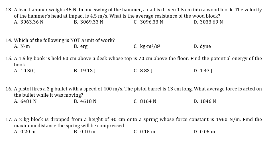 Solved 13. A lead hammer weighs 45 N. In one swing of the