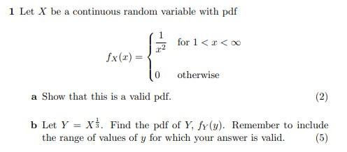 Solved 1 Let X be a continuous random variable with pdf for | Chegg.com