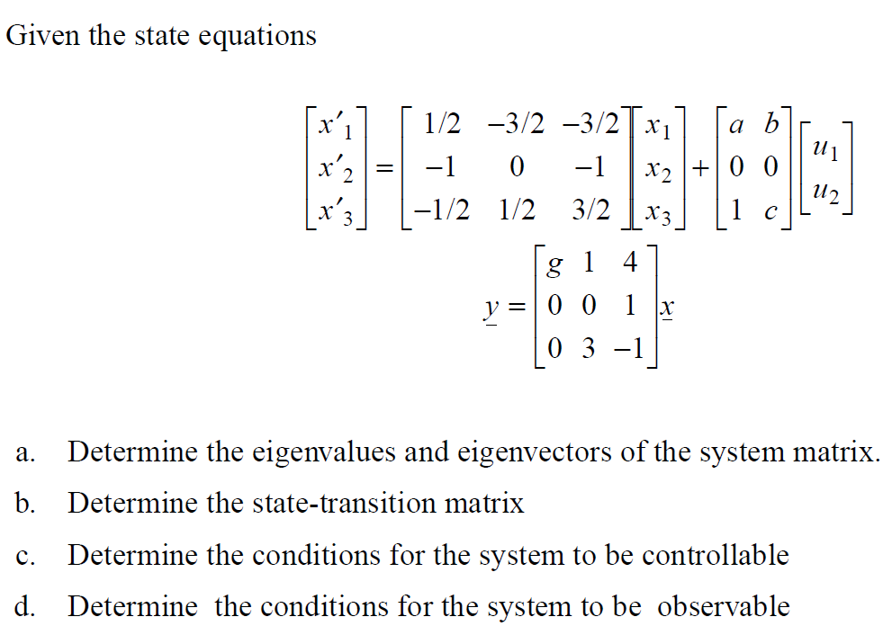 Solved Given The State Equations A B U1 1 2 3 2 3 2 X1 Chegg Com