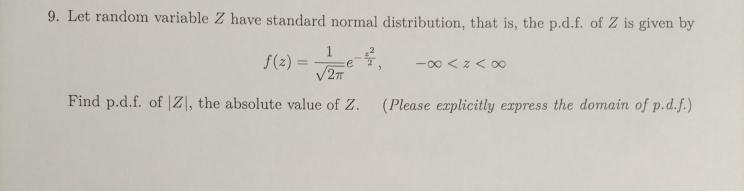 Solved 9. Let random variable Z have standard normal | Chegg.com