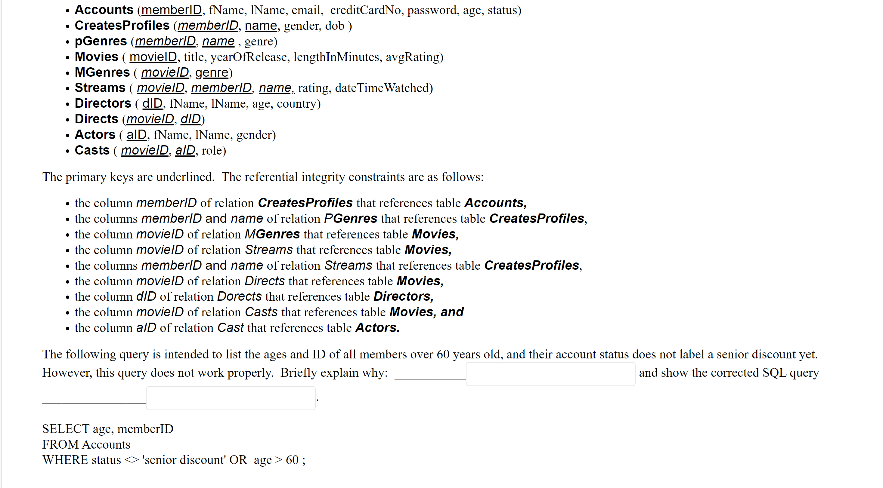 Solved - Accounts (memberlD, fName, lName, email, | Chegg.com