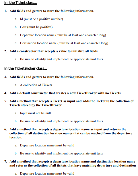 Solved In the Ticket class.... 1. Add fields and getters to | Chegg.com