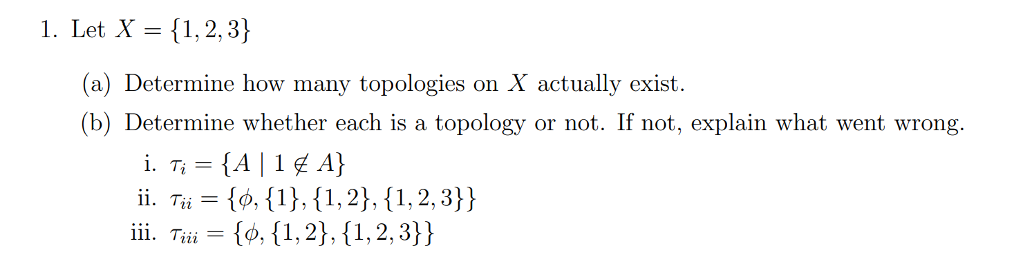 Solved Let X={1,2,3} (a) Determine How Many Topologies On X | Chegg.com